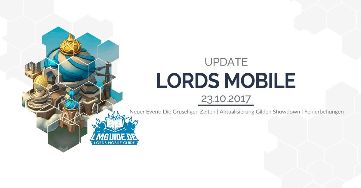 Lords Mobile Update 23.10.2017